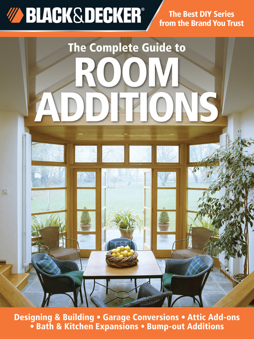 Title details for Black & Decker the Complete Guide to Room Additions by Chris Peterson - Available